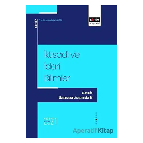 İktisadi Ve İdari Bilimler - Abdullah Soysal - Eğitim Yayınevi - Bilimsel Eserler