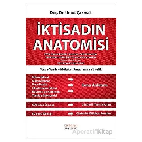 İktisadın Anatomisi - KPSS, Kaymakamlık, Sayıştay, Gelir Uzmanlığı, Bankaların Müfettişlik ve Uzmanl