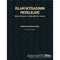 İslam İktisadının Meseleleri - Muhammad Akram Khan - İktisat Yayınları