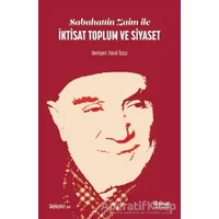 Sabahattin Zaim ile İktisat Toplum ve Siyaset - Faruk Taşçı - İktisat Yayınları