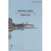 Makriköye Dönüş - Selçuk Erez - Oğlak Yayıncılık