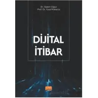 Dijital İtibar - Yusuf Karaca - Nobel Bilimsel Eserler