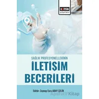 Sağlık Profesyonellerinin İletişim Becerileri