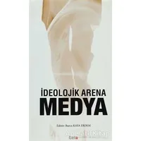 İdeolojik Arena Medya - Kolektif - Beta Yayınevi