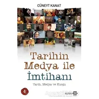 Tarihin Medya ile İmtihanı - Cüneyt Kanat - Yeditepe Yayınevi
