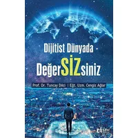 Dijitist Dünyada DeğerSİZsiniz - Tuncay Dilci - Sen Yayınları