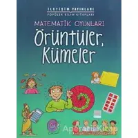 Matematik Oyunları - Örüntüler, Kümeler - Andrew King - İletişim Yayınevi