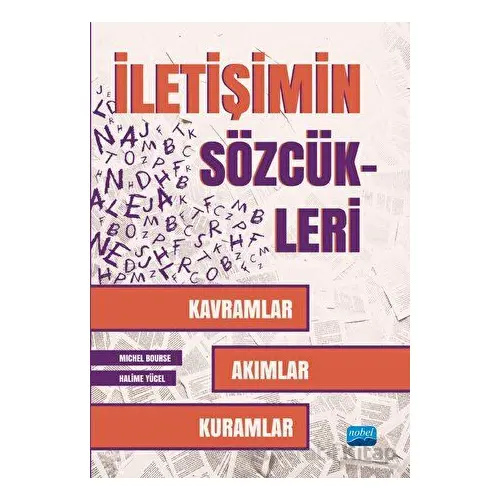 İletişimin Sözcükleri - Halime Yücel - Nobel Akademik Yayıncılık