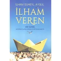 İlham Veren - İlham Süheyl Aygül - Alfa Yayınları