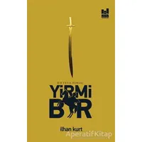 Yirmi Bir - İlhan Kurt - Mgv Yayınları