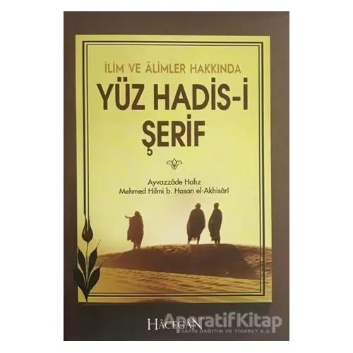 İlim ve Alimler Hakkında Yüz Hadis-i Şerif