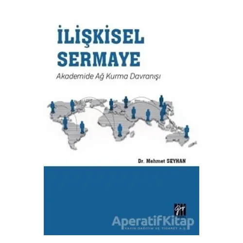 İlişkisel Sermaye - Mehmet Seyhan - Gazi Kitabevi