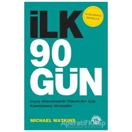İlk 90 Gün - Michael Watkins - Optimist Yayın Dağıtım