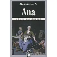 Ana - Maksim Gorki - Ema Kitap