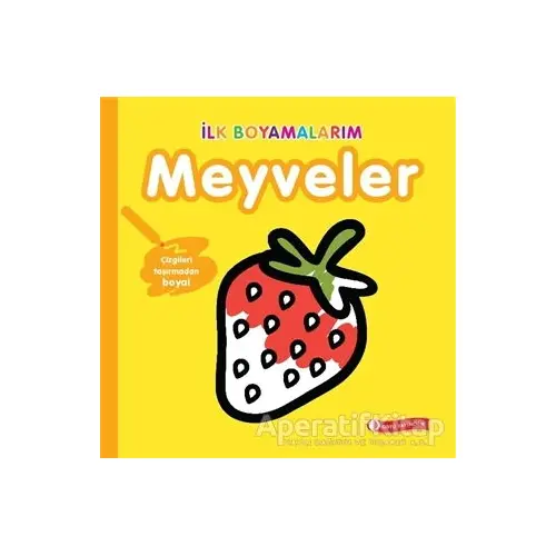 İlk Boyamalarım - Meyveler - Kolektif - ODTÜ Geliştirme Vakfı Yayıncılık