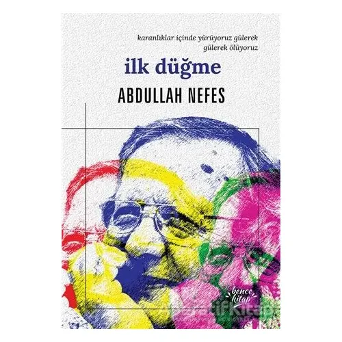 İlk Düğme - Abdullah Nefes - Bencekitap