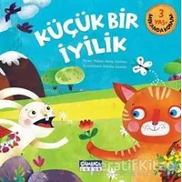 Küçük Bir İyilik - Nalan Aktaş Sönmez - Çamlıca Çocuk Yayınları