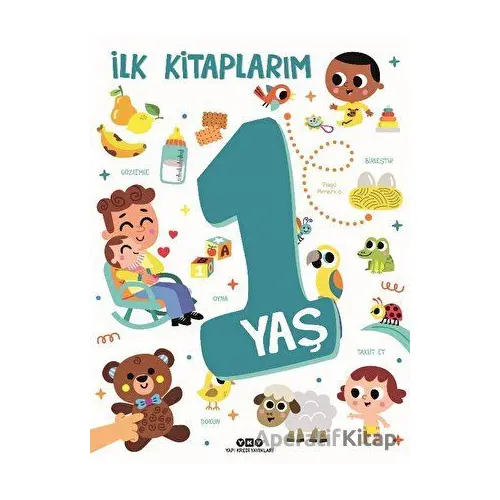 İlk Kitaplarım - 1 Yaş - Tiago Americo - Yapı Kredi Yayınları