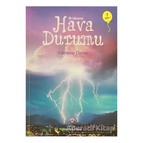 İlk Okuma - Hava Durumu - Catriona Clarke - TÜBİTAK Yayınları