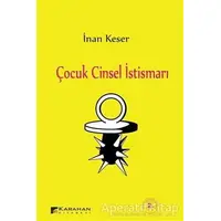 Çocuk Cinsel İstismarı - İnan Keser - Karahan Kitabevi