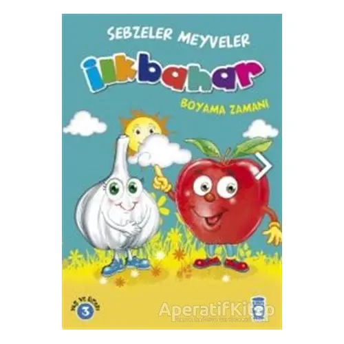 İlkbahar Boyama Zamanı - Sebzeler Meyveler - Gökhan Gülkan - Timaş Çocuk