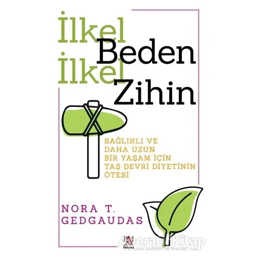 İlkel Beden İlkel Zihin - Nora T. Gedgaudas - Panama Yayıncılık