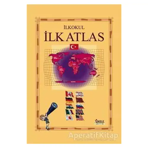 İlköğretim İlk Atlas - Kolektif - İskele Yayıncılık