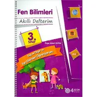 3. Sınıf Fen Bilimleri Akıllı Defterim - Özge Akbal Üstün - 4 Adım Yayınları