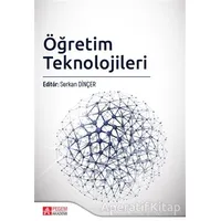 Öğretim Teknolojileri - Serkan Dinçer - Pegem Akademi Yayıncılık