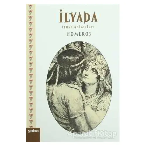 İlyada - Truva Anlatıları - Homeros - Yaba Yayınları