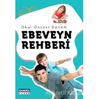 Okul Öncesi Dönem Ebeveyn Rehberi - Mustafa Can - Çamlıca Çocuk Yayınları