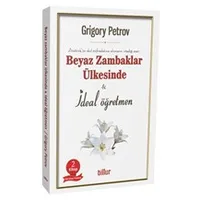 Beyaz Zambaklar Ülkesinde - İdeal Öğretmen (2 Kitap Birarada)