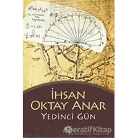 Yedinci Gün - İhsan Oktay Anar - İletişim Yayınevi