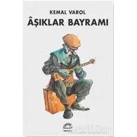 Aşıklar Bayramı - Kemal Varol - İletişim Yayınevi