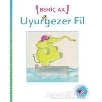 Uyurgezer Fil - Behiç Ak - Can Çocuk Yayınları
