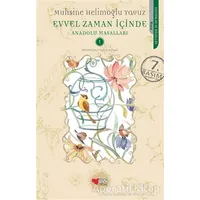 Evvel Zaman İçinde - Anadolu Masalları 1 - Muhsine Helimoğlu Yavuz - Can Çocuk Yayınları