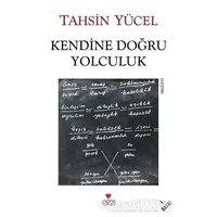 Kendine Doğru Yolculuk - Tahsin Yücel - Can Yayınları