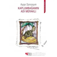 Kaplumbağamın Adı Meraklı - Ayşe Sarısayın - Can Çocuk Yayınları
