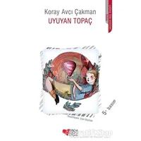 Uyuyan Topaç - Koray Avcı Çakman - Can Çocuk Yayınları