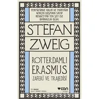 Rotterdamlı Erasmus - Stefan Zweig - Can Yayınları
