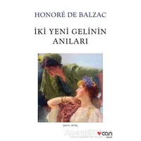 İki Yeni Gelinin Anıları - Honore de Balzac - Can Yayınları