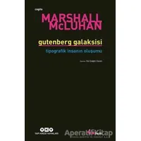 Gutenberg Galaksisi Tipografik İnsanın Oluşum - Marshall McLuhan - Yapı Kredi Yayınları