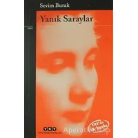 Yanık Saraylar - Sevim Burak - Yapı Kredi Yayınları