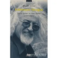 Eskimeyen Yüreğim - Bilgin Adalı - Yapı Kredi Yayınları