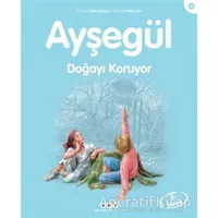 Ayşegül Doğayı Koruyor - Gilbert Delahaye - Yapı Kredi Yayınları