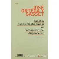Sanatın İnsansızlaştırılması ve Roman Üstüne Düşünceler