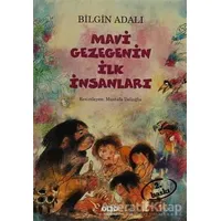 Mavi Gezegenin İlk İnsanları - Bilgin Adalı - Yapı Kredi Yayınları