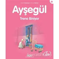 Ayşegül 37 - Trene Biniyor - Gilbert Delahaye - Yapı Kredi Yayınları