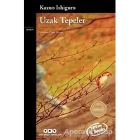 Uzak Tepeler - Kazuo Ishiguro - Yapı Kredi Yayınları