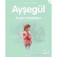 Ayşegül Kuşları Keşfediyor - Gilbert Delahaye - Yapı Kredi Yayınları